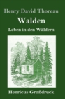 Walden (Grossdruck) : Leben in den Waldern - Book