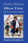 Oliver Twist oder Der Weg eines Fursorgezoeglings (Grossdruck) - Book