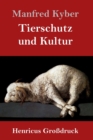Tierschutz und Kultur (Großdruck) - Book