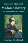 Madame Bovary (Großdruck) : Ein Sittenbild aus der Provinz - Book
