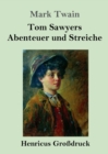 Tom Sawyers Abenteuer und Streiche (Grossdruck) - Book