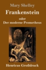 Frankenstein oder Der moderne Prometheus (Großdruck) - Book