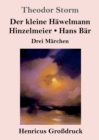Der kleine Hawelmann / Hinzelmeier / Hans Bar (Grossdruck) : Drei Marchen - Book