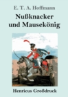 Nußknacker und Mausekonig (Großdruck) - Book