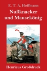 Nußknacker und Mausekonig (Großdruck) - Book