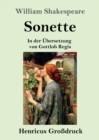Sonette (Grossdruck) : In der UEbersetzung von Gottlob Regis - Book
