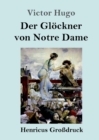 Der Gloeckner von Notre Dame (Grossdruck) - Book