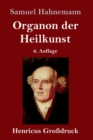 Organon der Heilkunst (Grossdruck) : 6. Auflage - Book