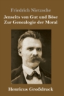 Jenseits von Gut und Bose / Zur Genealogie der Moral (Großdruck) - Book