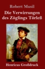 Die Verwirrungen des Zoeglings Toerless (Grossdruck) - Book