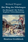 Der Ring des Nibelungen (Grossdruck) : Das Rheingold / Die Walkure / Siegfried / Goetterdammerung (Vollstandiges Textbuch) - Book
