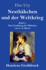 Nesthakchen und der Weltkrieg (Grossdruck) : Band 4 Eine Erzahlung fur Madchen von 8-12 Jahren - Book