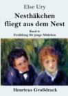 Nesthakchen fliegt aus dem Nest (Grossdruck) : Band 6 Erzahlung fur junge Madchen - Book