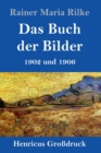 Das Buch der Bilder (Grossdruck) : 1902 und 1906 - Book