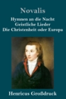 Hymnen an die Nacht / Geistliche Lieder / Die Christenheit oder Europa (Grossdruck) - Book
