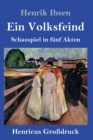 Ein Volksfeind (Großdruck) : Schauspiel in funf Akten - Book