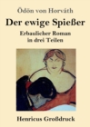 Der ewige Spiesser (Grossdruck) : Erbaulicher Roman in drei Teilen - Book