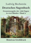 Deutsches Sagenbuch (Grossdruck) : Band 2 Gesamtausgabe der 1000 Sagen in zwei Banden - Book