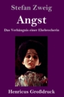 Angst (Grossdruck) : Das Verhangnis einer Ehebrecherin - Book