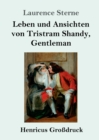 Leben und Ansichten von Tristram Shandy, Gentleman (Grossdruck) - Book