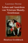 Leben und Ansichten von Tristram Shandy, Gentleman (Grossdruck) - Book