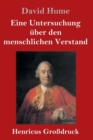 Eine Untersuchung ?ber den menschlichen Verstand (Gro?druck) - Book