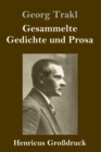 Gesammelte Gedichte und Prosa (Grossdruck) - Book