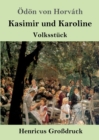 Kasimir und Karoline (Grossdruck) : Volksstuck - Book