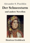 Der Schneesturm (Grossdruck) : und andere Novellen - Book