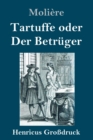 Tartuffe oder Der Betruger (Grossdruck) - Book