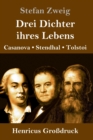Drei Dichter ihres Lebens (Grossdruck) : Casanova, Stendhal, Tolstoi - Book