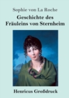 Geschichte des Frauleins von Sternheim (Grossdruck) - Book