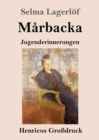 Marbacka (Grossdruck) : Jugenderinnerungen - Book