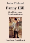 Fanny Hill oder Geschichte eines Freudenmadchens (Grossdruck) - Book