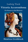 Vittoria Accorombona (Großdruck) : Ein Roman in funf Buchern - Book