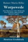 Worpswede (Grossdruck) : Fritz Mackensen, Otto Modersohn, Fritz Overbeck, Hans am Ende, Heinrich Vogeler - Book