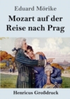 Mozart auf der Reise nach Prag (Großdruck) : Novelle - Book
