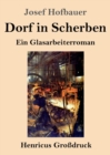 Dorf in Scherben (Grossdruck) : Ein Glasarbeiterroman - Book