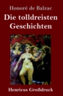 Die tolldreisten Geschichten (Grossdruck) - Book