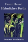Heimliches Berlin (Grossdruck) - Book
