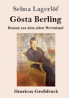 Gosta Berling (Großdruck) : Roman aus dem alten Wermland - Book