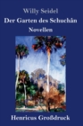 Der Garten des Schuchan (Grossdruck) : Novellen - Book