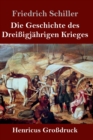 Die Geschichte des Dreissigjahrigen Krieges (Grossdruck) - Book