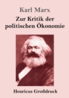 Zur Kritik der politischen OEkonomie (Grossdruck) - Book