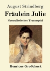 Fraulein Julie (Grossdruck) : Naturalistisches Trauerspiel - Book