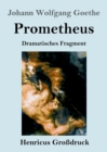 Prometheus (Grossdruck) : Dramatisches Fragment - Book