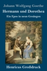 Hermann und Dorothea (Großdruck) : Ein Epos in neun Gesangen - Book