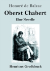 Oberst Chabert (Grossdruck) : Eine Novelle - Book