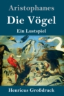 Die Voegel (Grossdruck) : Ein Lustspiel - Book