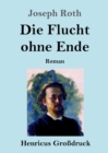Die Flucht ohne Ende (Grossdruck) : Roman - Book